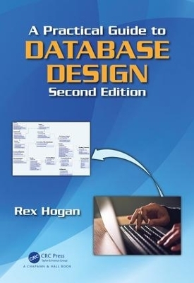 A Practical Guide to Database Design - Rex Hogan