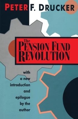 The Pension Fund Revolution - Peter Drucker