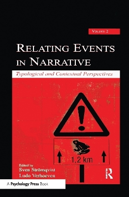 Relating Events in Narrative, Volume 2 - Ludo Verhoeven; Sven Stromqvist