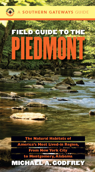 Field Guide to the Piedmont - Michael A. Godfrey