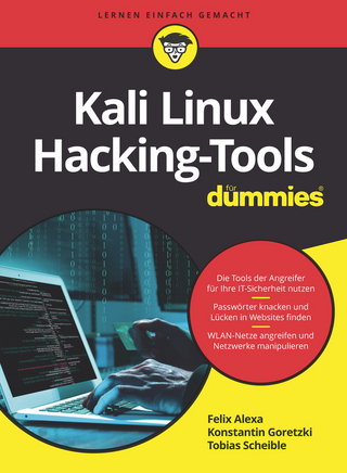 Kali Linux Hacking-Tools für Dummies - Felix Alexa; Konstantin Goretzki; Tobias Scheible