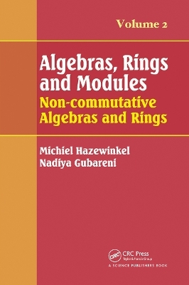 Algebras, Rings and Modules, Volume 2 - Michiel Hazewinkel; Nadiya M. Gubareni