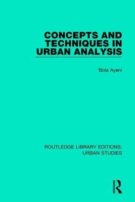 Concepts and Techniques in Urban Analysis - 'Bola Ayeni