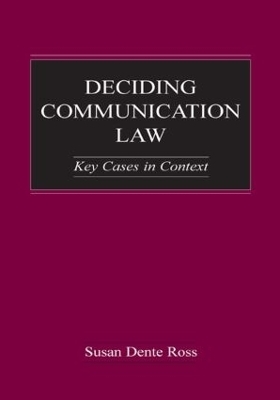 Deciding Communication Law - Susan Dente Ross