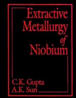 Extractive Metallurgy of Niobium - A.K. Suri