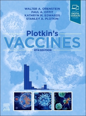 Plotkin's Vaccines - Walter A. Orenstein, Paul A. Offit, Kathryn M. Edwards, Stanley A. Plotkin