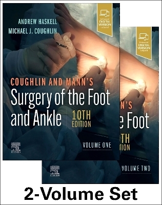 Coughlin and Mann's Surgery of the Foot and Ankle, 2-Volume Set - Andrew Haskell; Michael J. Coughlin