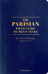 The Parisian Field Guide to Men's Style - de la Fressange, Ines; Gachet, Sophie