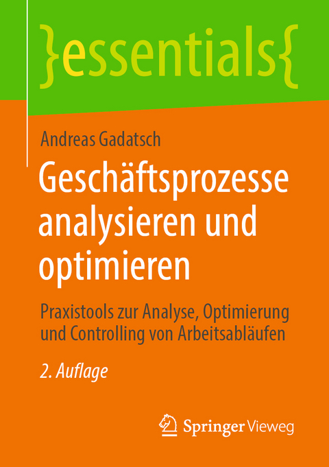 Geschäftsprozesse analysieren und optimieren - Andreas Gadatsch