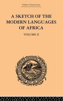 A Sketch of the Modern Languages of Africa: Volume II - Robert Needham Cust