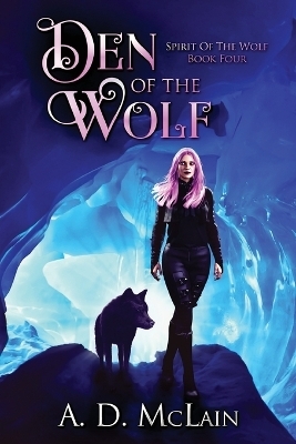 Den Of The Wolf - A D McLain
