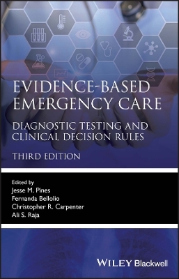 Evidence–Based Emergency Care: Diagnostic Testing and Clinical Decision Rules - 