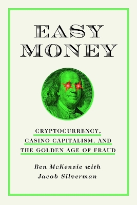 Easy Money - Ben McKenzie, Jacob Silverman