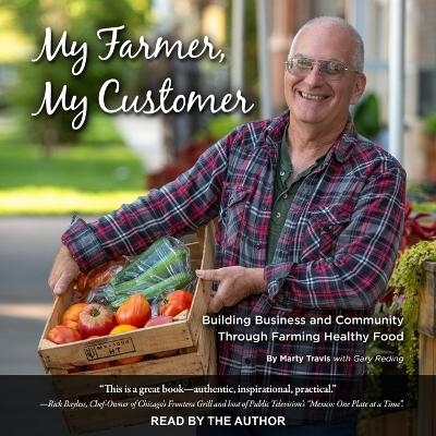 My Farmer, My Customer - Marty Travis