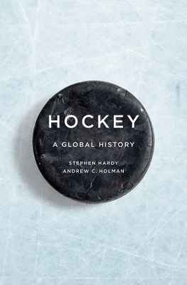 Hockey - Stephen Hardy; Andrew C. Holman