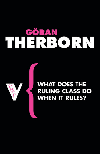 What Does the Ruling Class Do When It Rules? - Göran Therborn