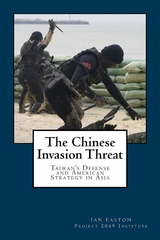 Chinese Invasion Threat -  Ian Easton