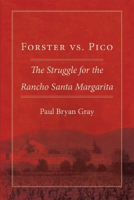 Forster vs. Pico - Paul Bryan Gray