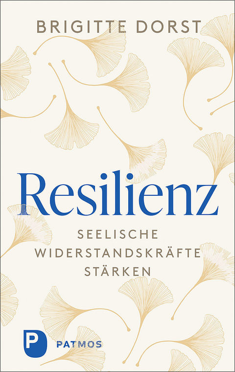 Resilienz - Brigitte Dorst