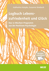 Logbuch Lebenszufriedenheit und Glück - Katharina Hanyka, Susanne Strobach