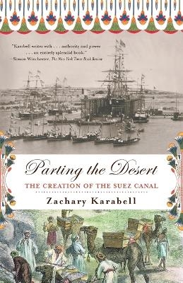 Parting the Desert - Zachary Karabell
