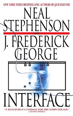 Interface - Neal Stephenson; J. Frederick George