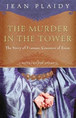 The Murder in the Tower - Jean Plaidy