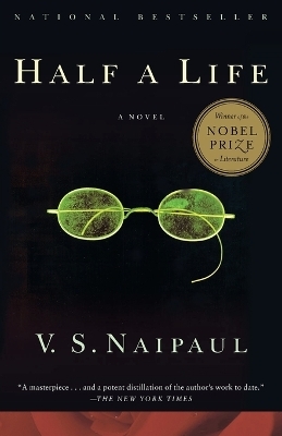 Half a Life - V. S. Naipaul
