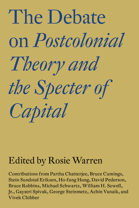 Debate on Postcolonial Theory and the Specter of Capital -  Vivek Chibber