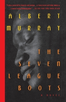 The Seven League Boots - Albert Murray