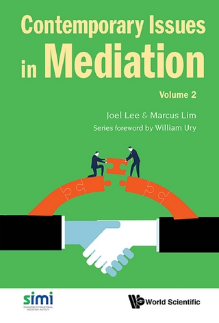 Contemporary Issues In Mediation - Volume 2 - Joel Lee; Marcus Tao Shien Lim