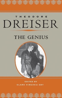 The Genius - Theodore Dreiser; Clare Virginia Eby