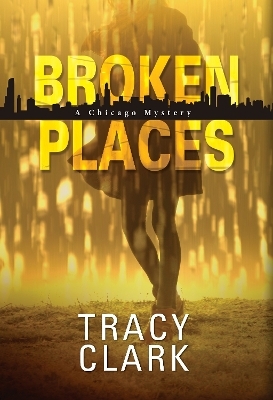 Broken Places - Tracy Clark