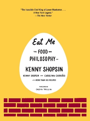 Eat Me - Kenny Shopsin, Carolynn Carreno