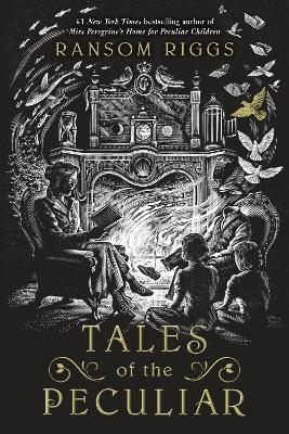 Tales of the Peculiar - Ransom Riggs