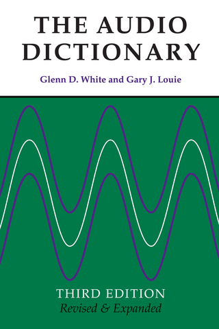 The Audio Dictionary - Glenn D. White; Gary J. Louie