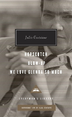 Hopscotch, Blow-Up, We Love Glenda So Much - Julio Cortázar
