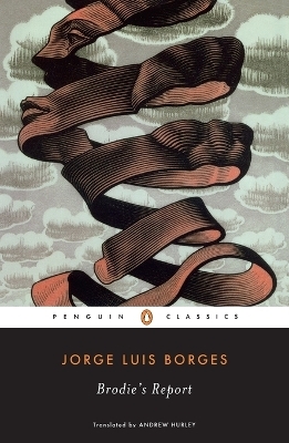 Brodie's Report - Jorge Luis Borges