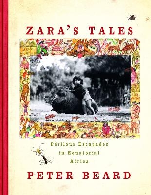 Zara's Tales - Peter Beard