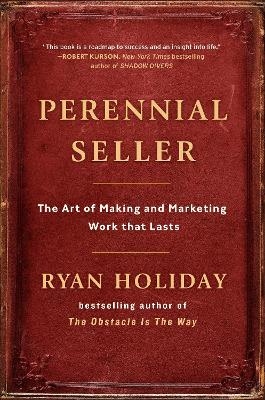 Perennial Seller - Ryan Holiday