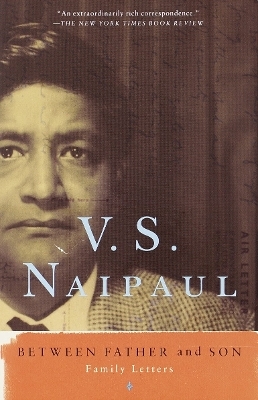 Between Father and Son - V. S. Naipaul