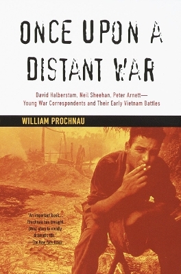 Once Upon a Distant War - William Prochnau