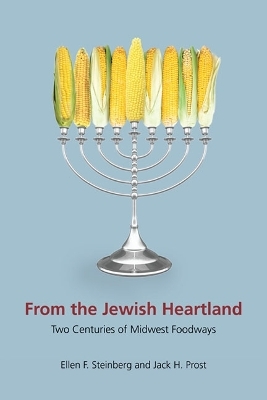 From the Jewish Heartland - Ellen F. Steinberg; Jack H. Prost