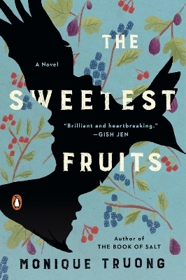 The Sweetest Fruits - Monique Truong