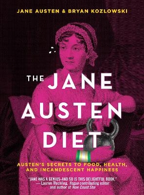 The Jane Austen Diet - Bryan Kozlowski, Jane Austen