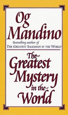 Greatest Mystery in the World - Og Mandino