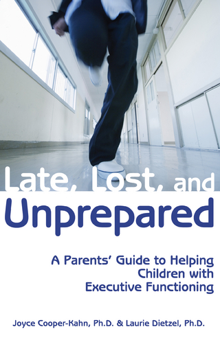 Late, Lost, and Unprepared - Joyce Cooper-Kahn; Laurie Dietzel