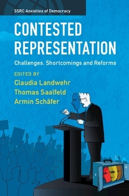 Contested Representation - Claudia Landwehr; Thomas Saalfeld; Armin Schäfer