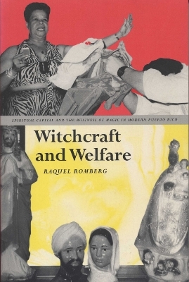 Witchcraft and Welfare - Raquel Romberg