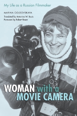 Woman with a Movie Camera - Marina Goldovskaya